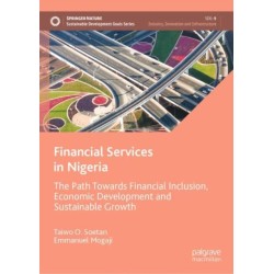 Financial Services in Nigeria: The Path Towards Financial Inclusion, Economic Development and Sustainable Growth