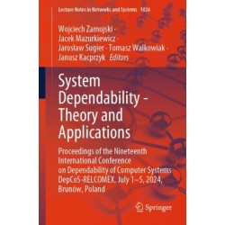 System Dependability - Theory and Applications: Proceedings of the Nineteenth International Conference on Dependability of Computer Systems DepCoS-RELCOMEX. July 1–5, 2024, Brunow, Poland