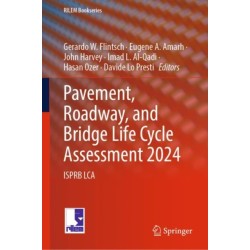 Pavement, Roadway, and Bridge Life Cycle Assessment 2024: ISPRB LCA