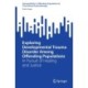 Exploring Developmental Trauma Disorder Among Offending Populations: In Pursuit of Healing and Justice