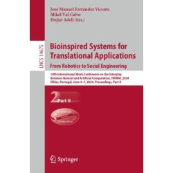 Bioinspired Systems for Translational Applications: From Robotics to Social Engineering: 10th International Work-Conference on the Interplay Between Natural and Artificial Computation, IWINAC 2024, Olhao, Portugal, June 4–7, 2024, Proceedings, Part II