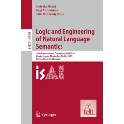 Logic and Engineering of Natural Language Semantics: 20th International Conference, LENLS20, Osaka, Japan, November 18–20, 2023,  Revised Selected Papers