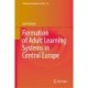 Formation of Adult Learning Systems in Central Europe