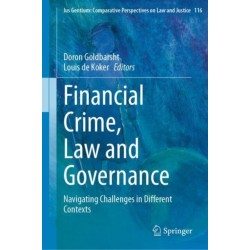Financial Crime, Law and Governance: Navigating Challenges in Different Contexts