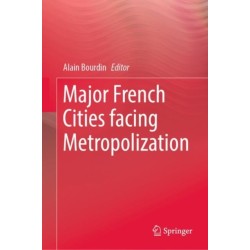 Major French Cities facing Metropolization