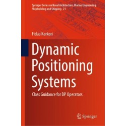 Dynamic Positioning Systems: Class Guidance for DP Operators