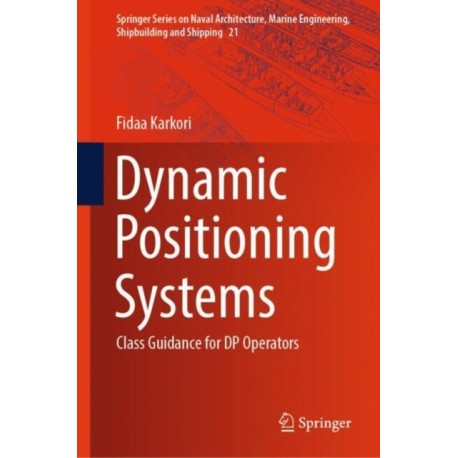 Dynamic Positioning Systems: Class Guidance for DP Operators