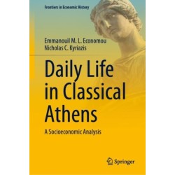 Daily Life in Classical Athens: A Socioeconomic Analysis