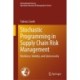Stochastic Programming in Supply Chain Risk Management: Resilience, Viability, and Cybersecurity