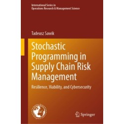 Stochastic Programming in Supply Chain Risk Management: Resilience, Viability, and Cybersecurity