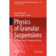 Physics of Granular Suspensions: Micro-mechanics of Geophysical Flows