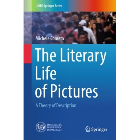 The Literary Life of Pictures: A Theory of Description