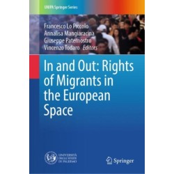 In and Out: Rights of Migrants in the European Space