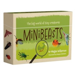 Minibeasts: The big world of tiny creatures