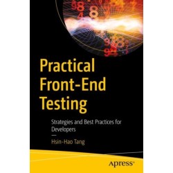 Practical Front-End Testing: Strategies and Best Practices for Developers