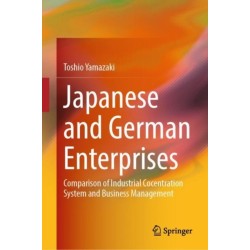 Japanese and German Enterprises: Comparison of Industrial Concentration System and Business Management