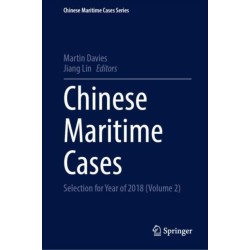 Chinese Maritime Cases: Selection for Year of 2018 (Volume 2)