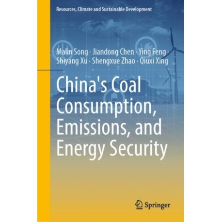 China's Coal Consumption, Emissions, and Energy Security