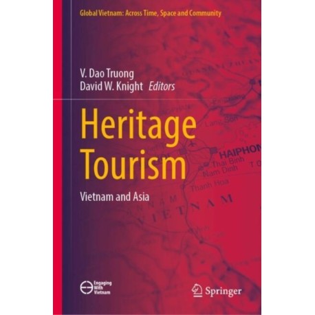 Heritage Tourism: Vietnam and Asia
