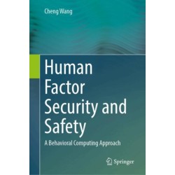 Human Factor Security and Safety: A Behavioral Computing Approach