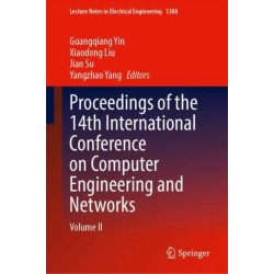 Proceedings of the 14th International Conference on Computer Engineering and Networks: Volume II