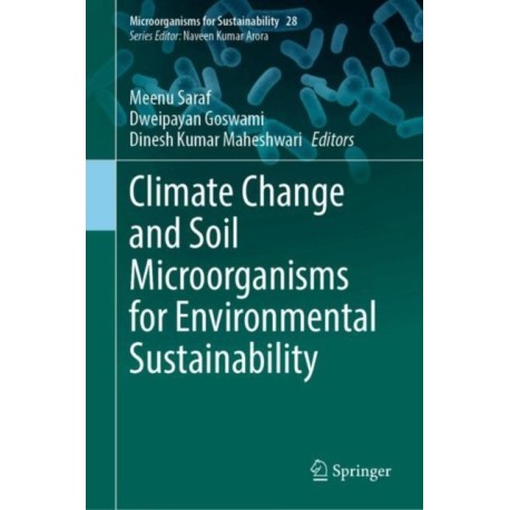 Climate Change and Soil Microorganisms for Environmental Sustainability