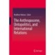 The Anthropocene, Ontopolitics, and International Relations