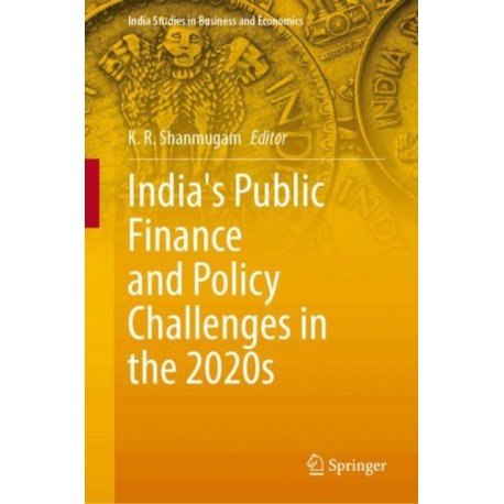 India's Public Finance and Policy Challenges in the 2020s