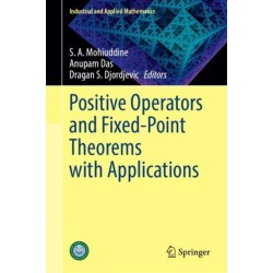 Positive Operators and Fixed-Point Theorems with Applications