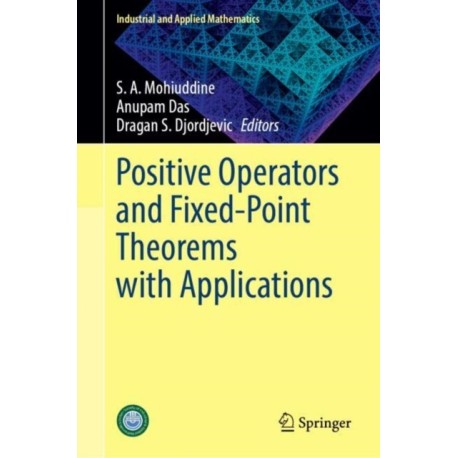 Positive Operators and Fixed-Point Theorems with Applications