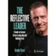 The Reflective Leader: A Guide to Context-Driven Leadership and Building Trust