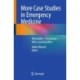 More Case Studies in Emergency Medicine: A Collection of Memorable Clinically Relevant Cases with Clinical Pearls