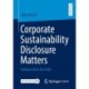 Corporate Sustainability Disclosure Matters: Evidence from the Field
