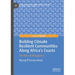 Building Climate Resilient Communities Along Africa's Coasts: The Role of Mangroves