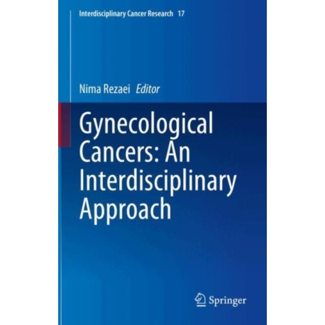 Gynecological Cancers: An Interdisciplinary Approach