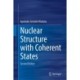 Nuclear Structure with Coherent States