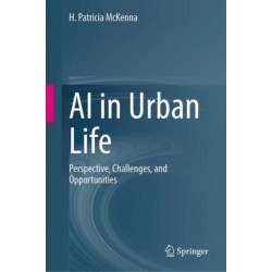 AI in Urban Life: Perspective, Challenges, and Opportunities