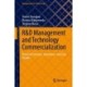 R&D Management and Technology Commercialization: Practical Concepts, Innovation, and Case Studies