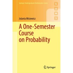 A One-Semester Course on Probability