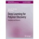 Deep Learning for Polymer Discovery: Foundation and Advances