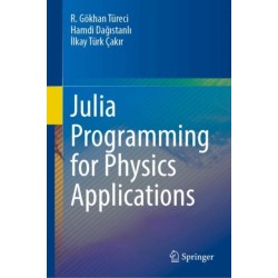 Julia Programming for Physics Applications