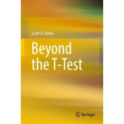 Beyond the T-Test
