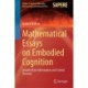 Mathematical Essays on Embodied Cognition: Insights from Information and Control Theories