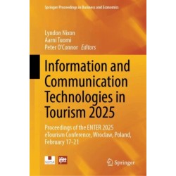 Information and Communication Technologies in Tourism 2025: Proceedings of the ENTER 2025 eTourism Conference, Wroclaw, Poland, February 17–21