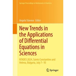 New Trends in the Applications of Differential Equations in Sciences: NTADES 2024, Saints Constantine and Helena, Bulgaria, July 7–10