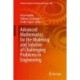 Advanced Mathematics for the Modeling and Solution of Challenging Problems in Engineering