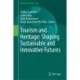 Tourism and Heritage: Shaping Sustainable and Innovative Futures