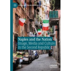 Naples and the Nation: Image, Media and Culture in the Second Republic