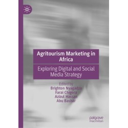 Agritourism Marketing in Africa: Exploring Digital and Social Media Strategy