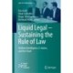 Liquid Legal – Sustaining the Rule of Law: Artificial Intelligence, E-Justice, and the Cloud